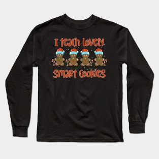 Christmas teacher - I teach smart cookies Long Sleeve T-Shirt